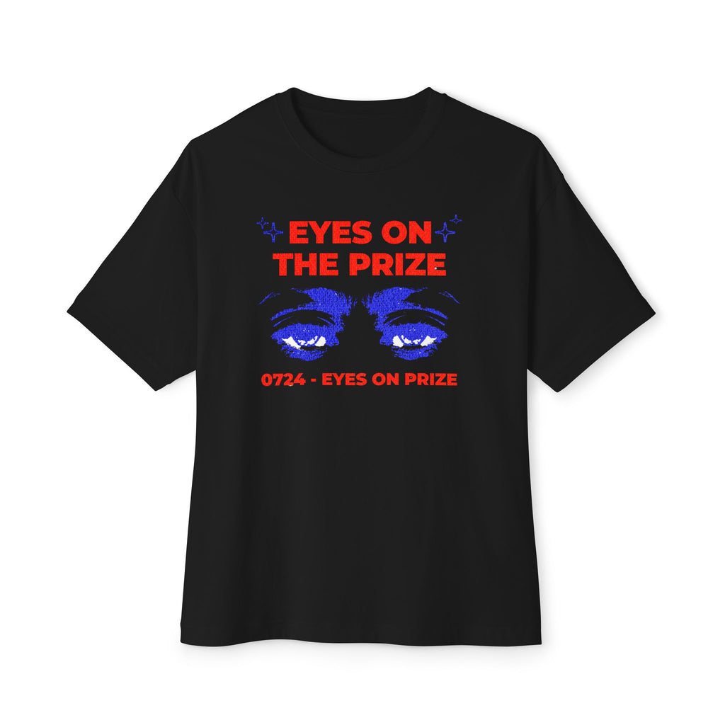 Eyes on The Prize - Oversized Fit