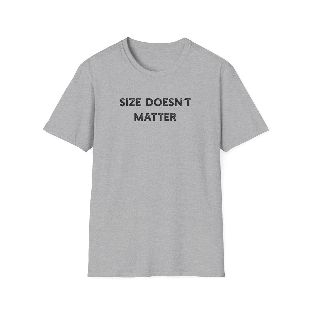 Size Doesn't Matter - Classic Fit