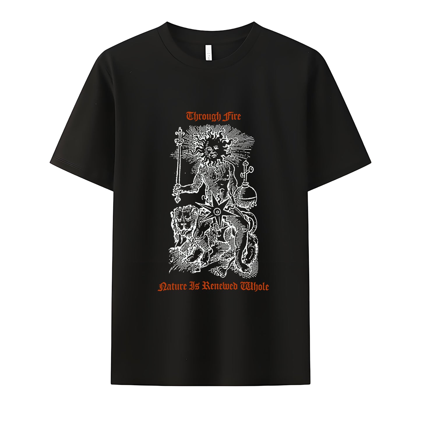 Through Fire Nature Is Renewed Whole Neck Short-Sleeve T-Shirt Soft & Breathable