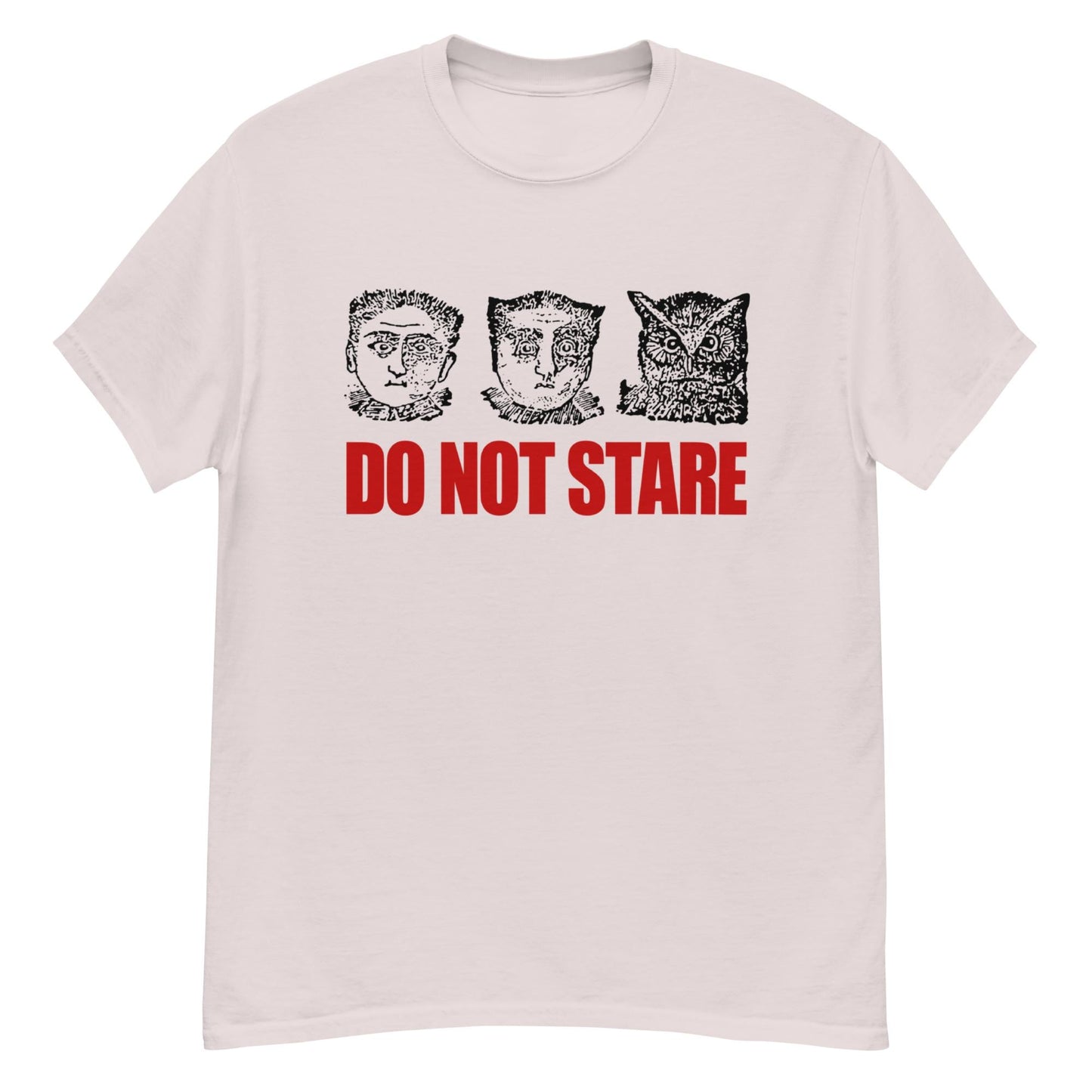 Do Not Stare Crew Neck Short-Sleeve T-Shirt Soft & Breathable