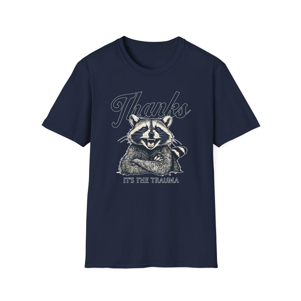 Its The Trauma - Classic Fit