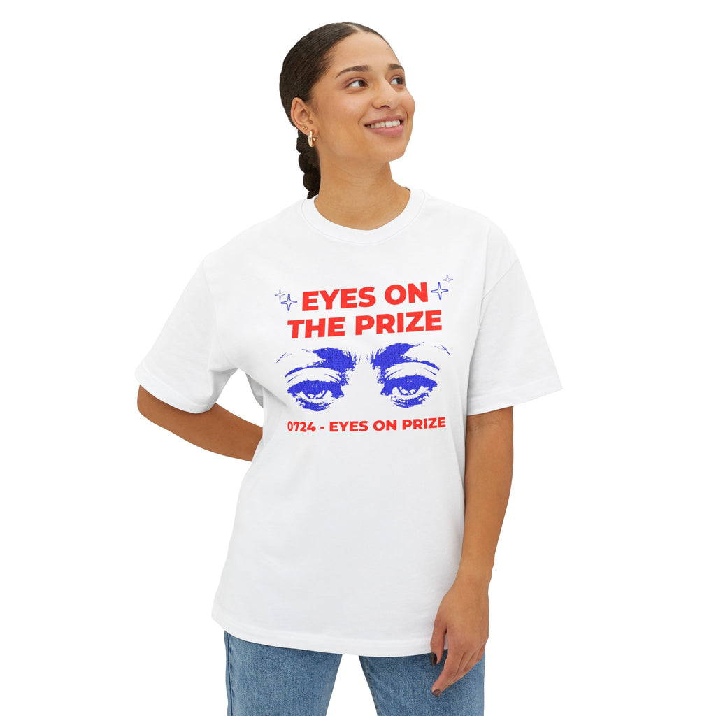 Eyes on The Prize - Oversized Fit