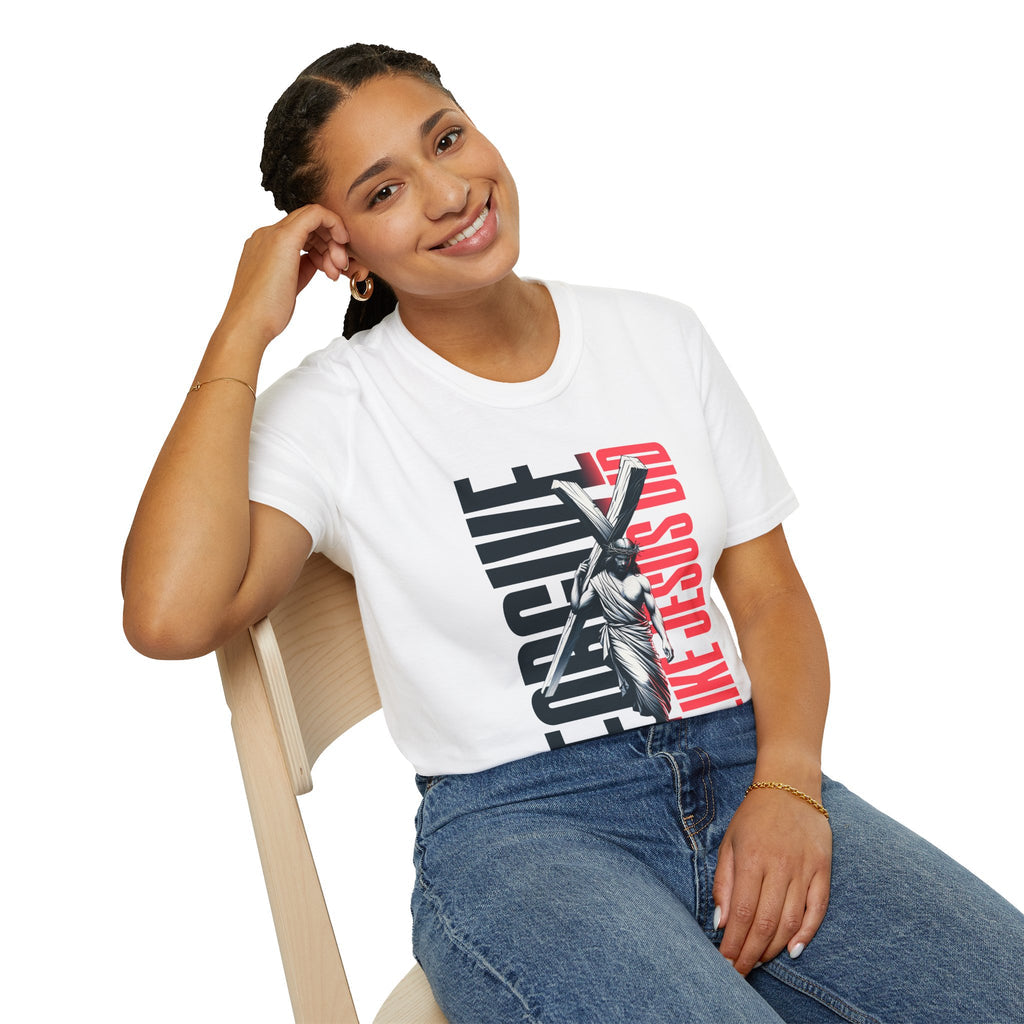 Forgive Like Jesus Did - Classic Fit