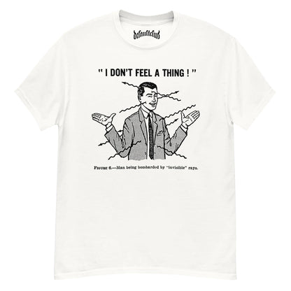 I Don't Feel A Thing Neck Short-Sleeve T-Shirt Soft & Breathable