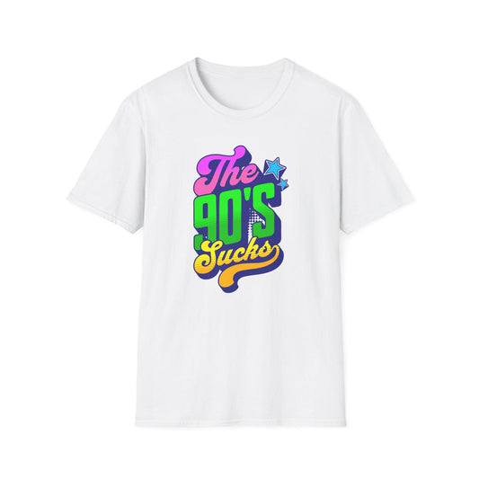 The 90s Sucks - Classic Fit