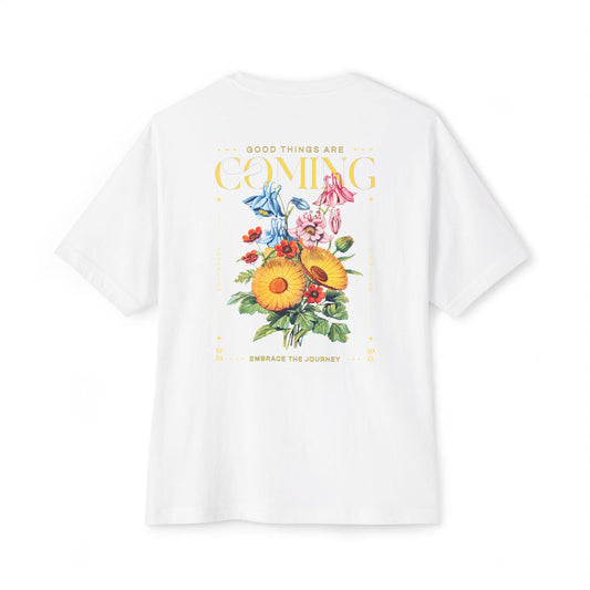 Good Things Are Coming - Oversized Back Printed