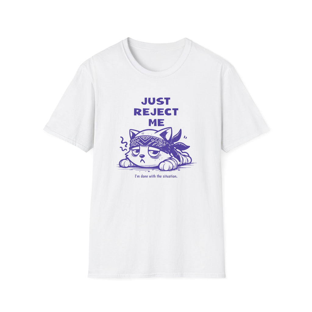 Just Reject Me - Classic Fit