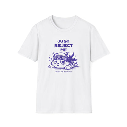 Just Reject Me - Classic Fit