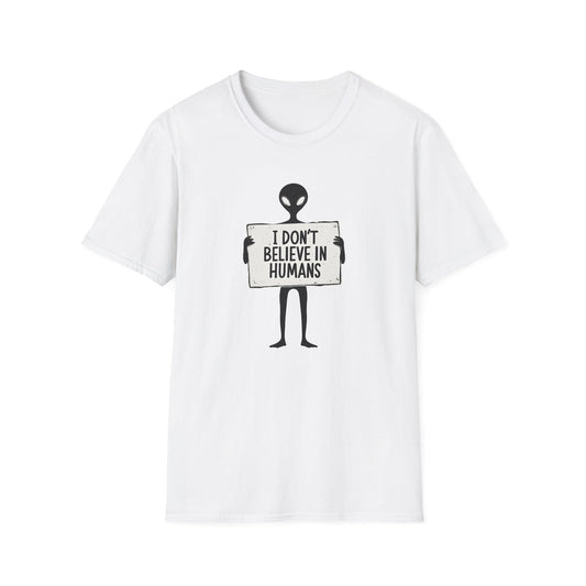 I Dont Belive In Humans - Classic Fit