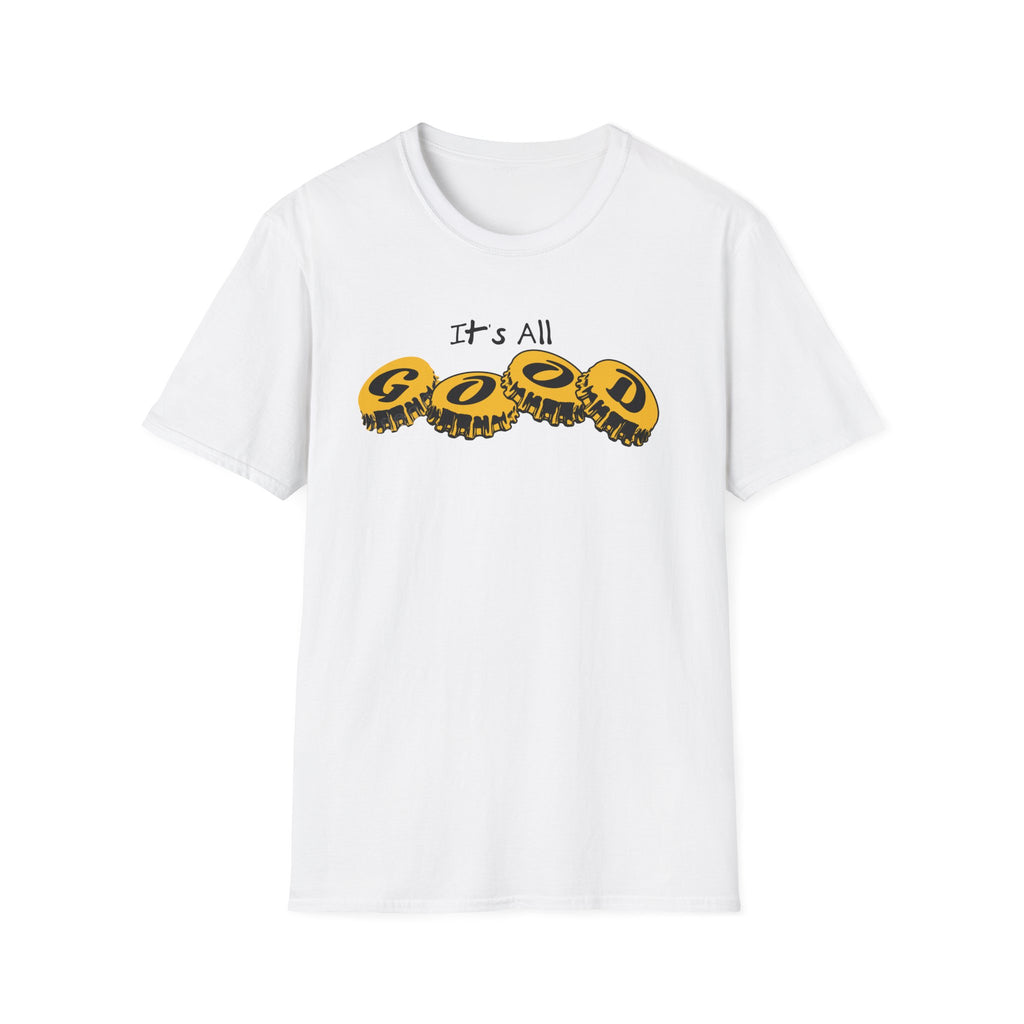 Its All Good - Classic Fit