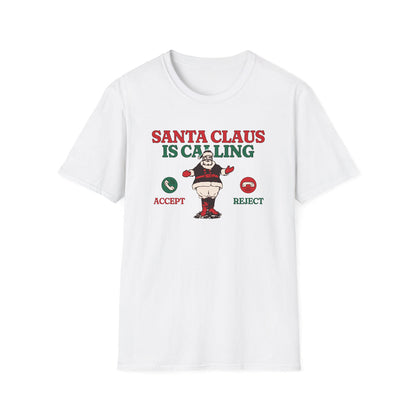 Santa Claus is Calling - Classic Fit