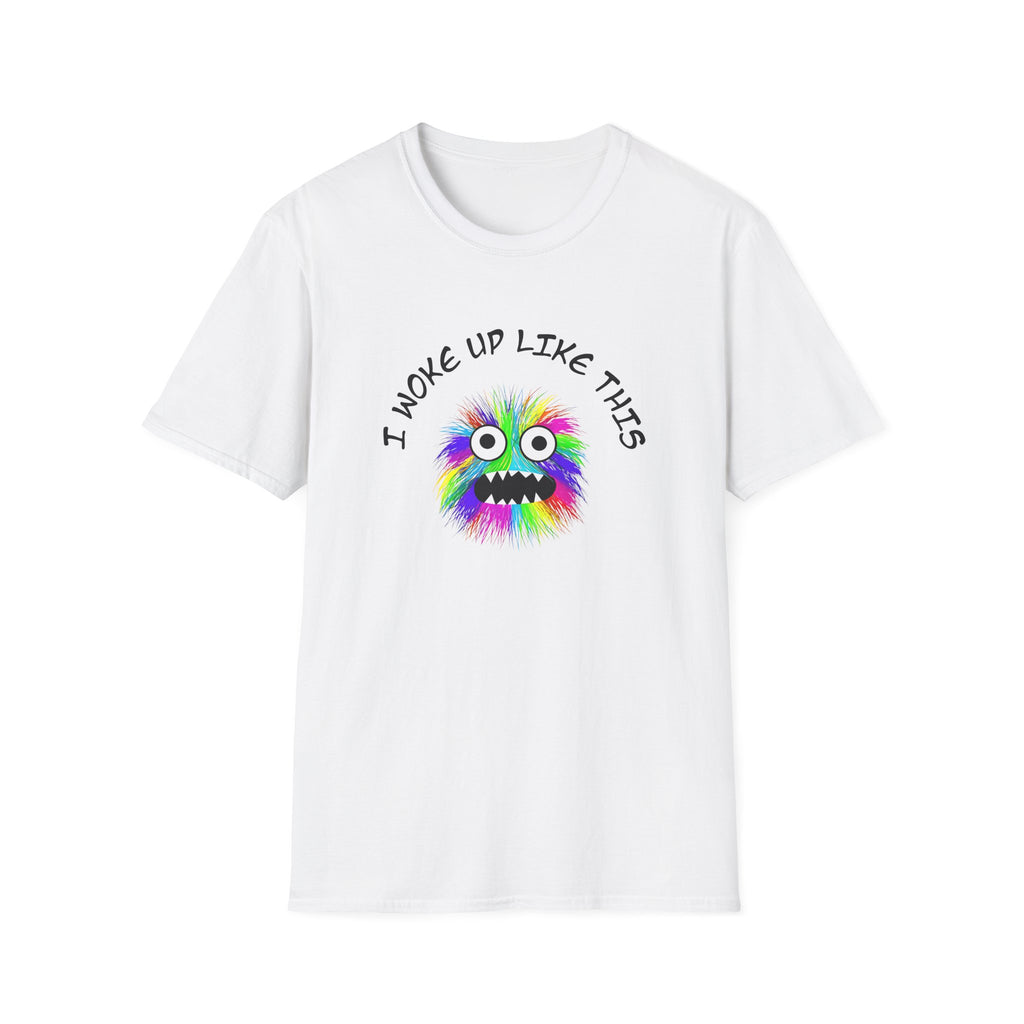 I Woke Up Like This - Classic Fit