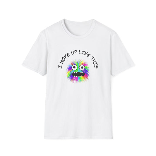 I Woke Up Like This - Classic Fit