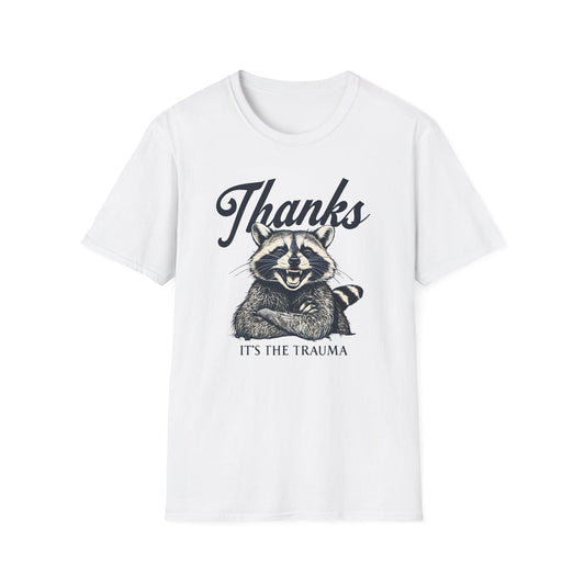 Its The Trauma - Classic Fit