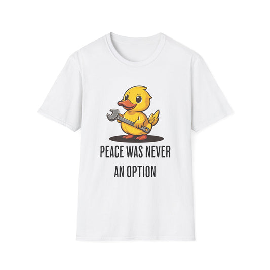 Peace Was Never An Option Duck Wernch - Classic Fit