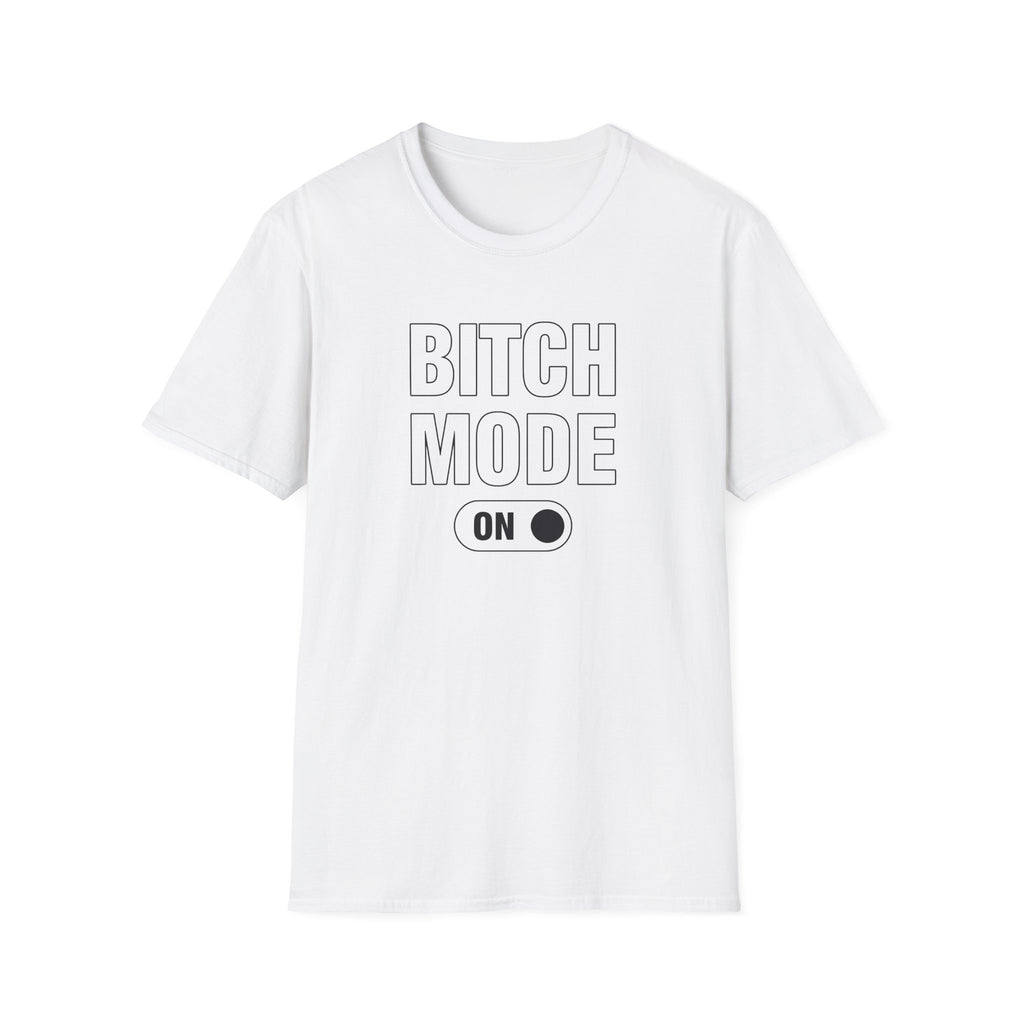 B1tch Mode - Classic Fit