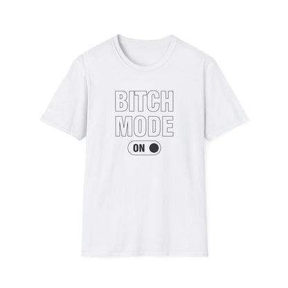B1tch Mode - Classic Fit