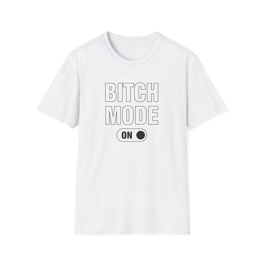 B1tch Mode - Classic Fit