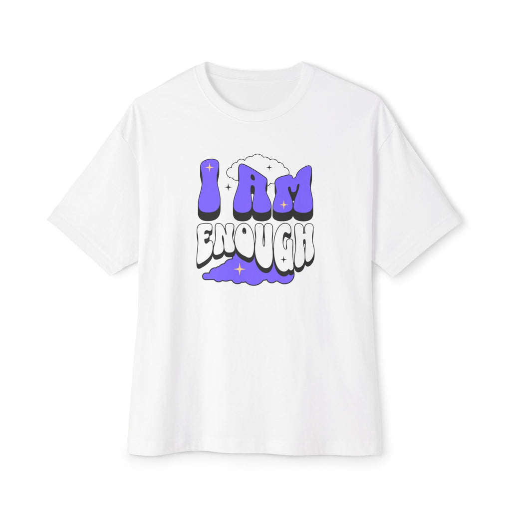 I Am Enough - Oversized Fit