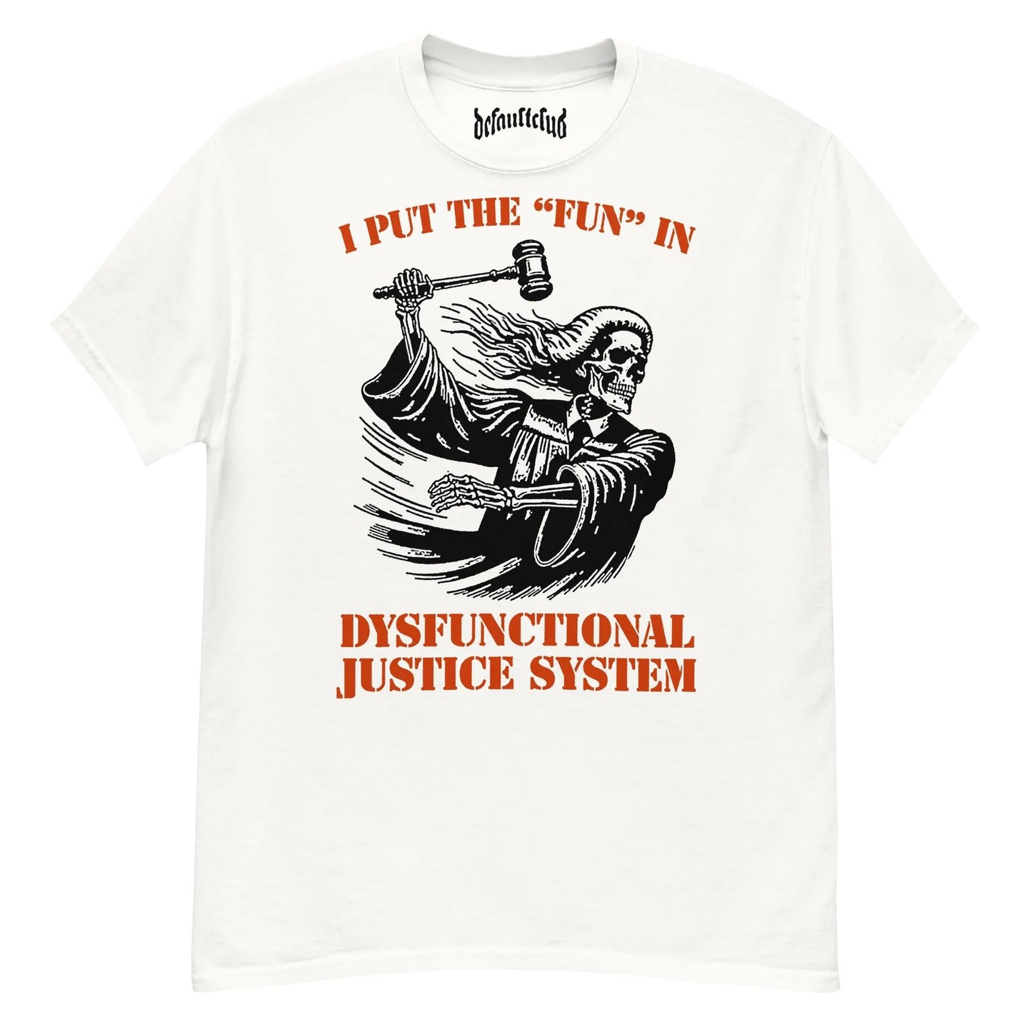 Dysfunctional Justice System Crew Neck Short-Sleeve T-Shirt Soft & Breathable