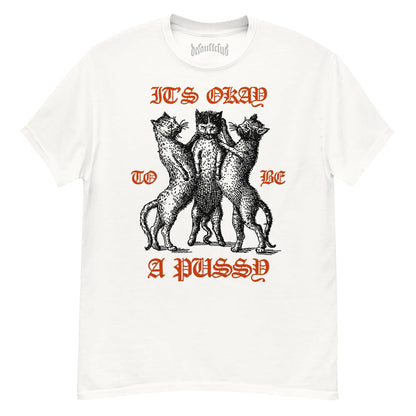 It's Okay To Be A Pussy Neck Short-Sleeve T-Shirt Soft & Breathable