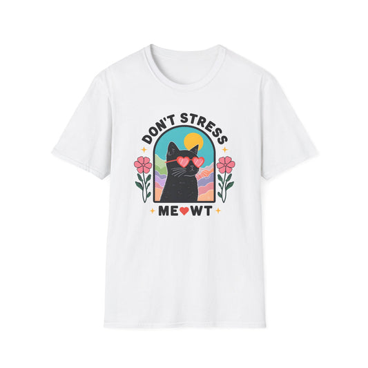 Dont Stress Mewo - Classic Fit