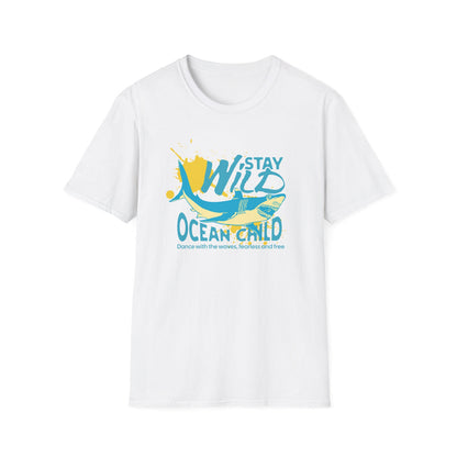Stay Wild Ocean Child - Classic Fit