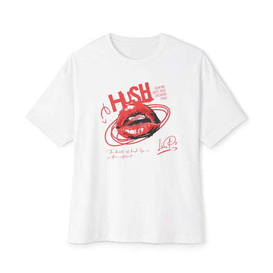 Hush Lips - Oversized Fit