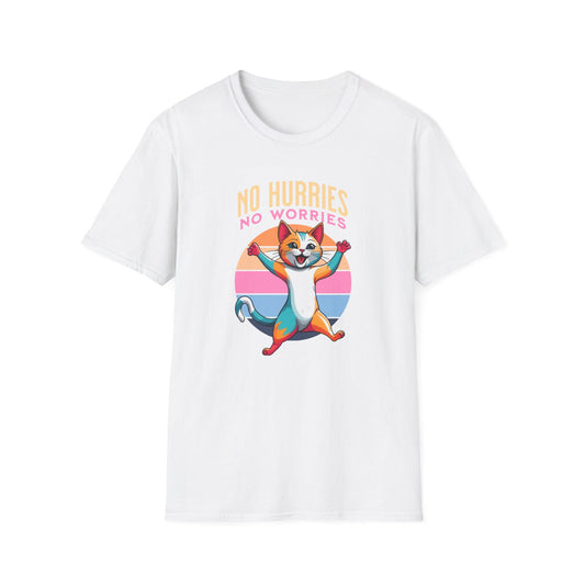No Hurries No Worries - Classic Fit