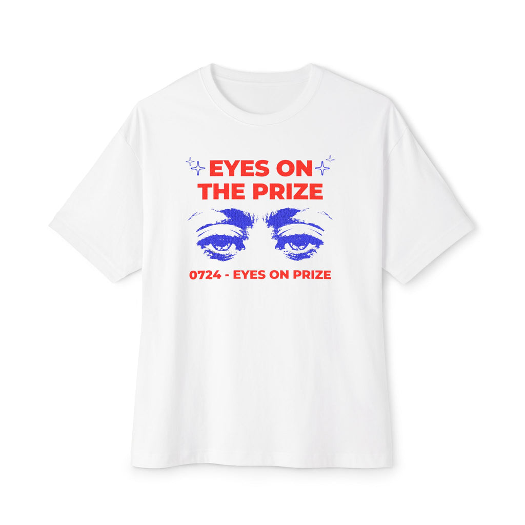 Eyes on The Prize - Oversized Fit