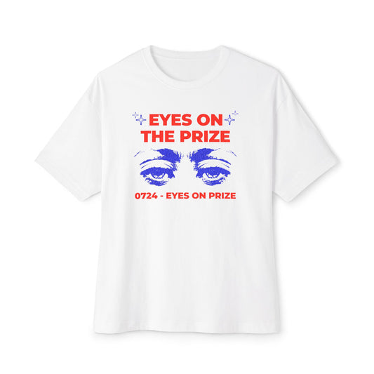 Eyes on The Prize - Oversized Fit