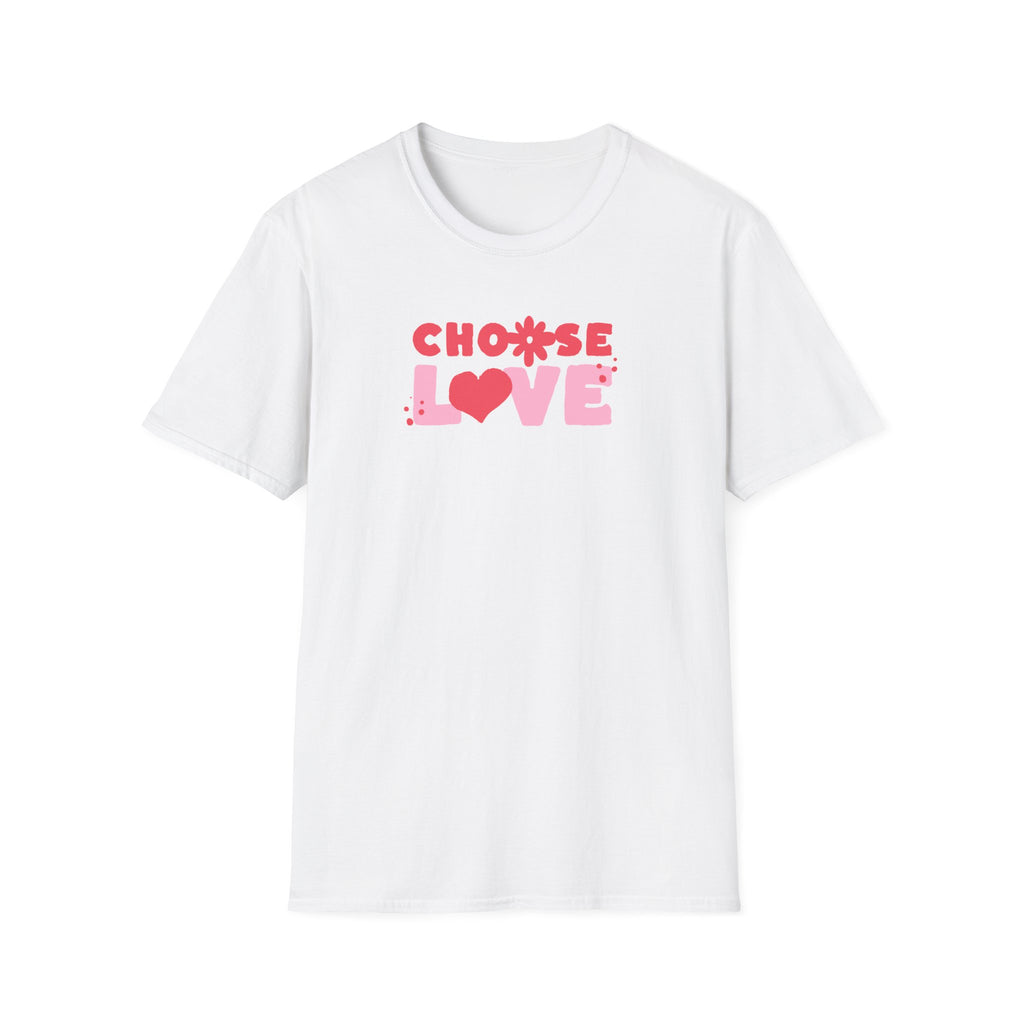 Choose Love - Classic Fit
