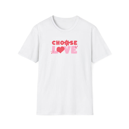 Choose Love - Classic Fit