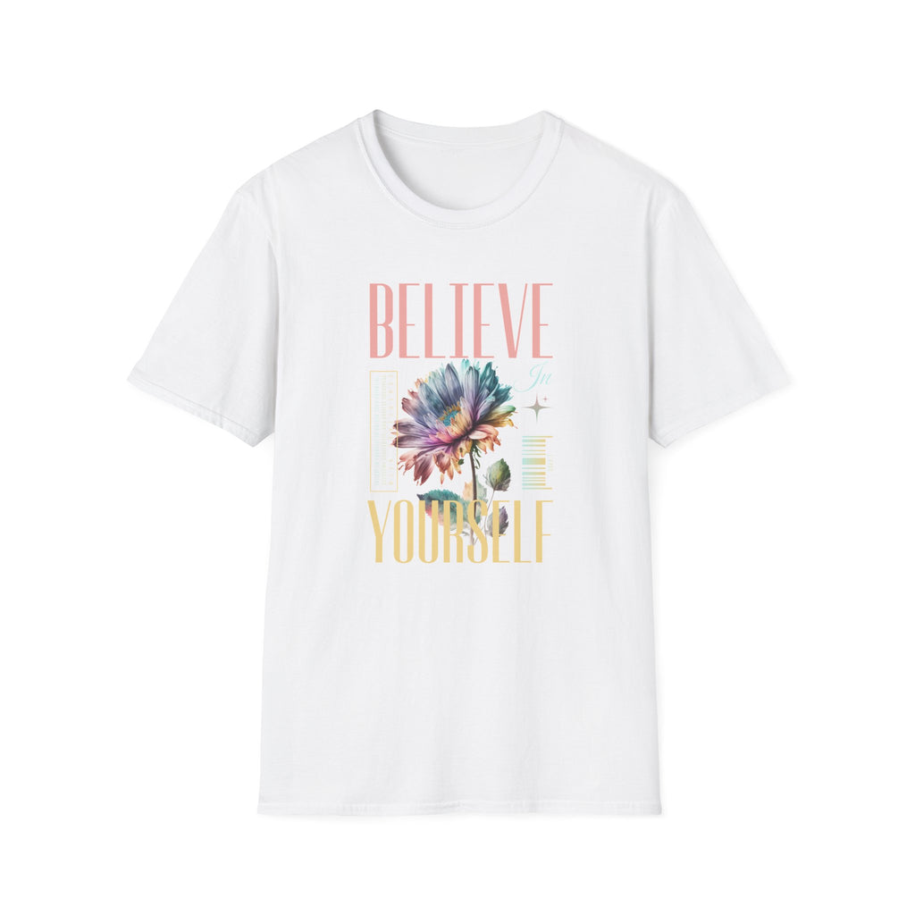 Believe In Yourself - Classic Fit