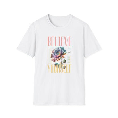 Believe In Yourself - Classic Fit