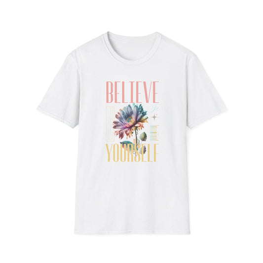 Believe In Yourself - Classic Fit