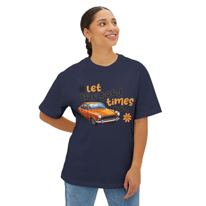 Let the Good Times Roll - Oversized Fit