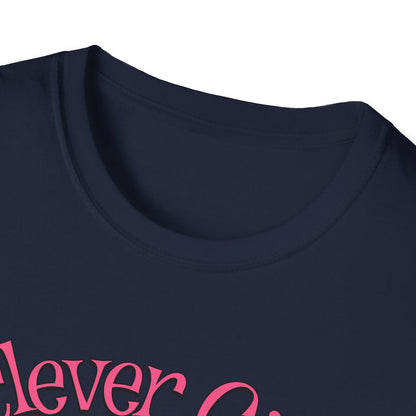 Clever Girl - Classic Fit