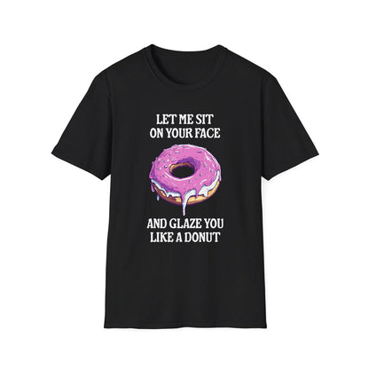 Glaze You Like A Donut - Classic Fit