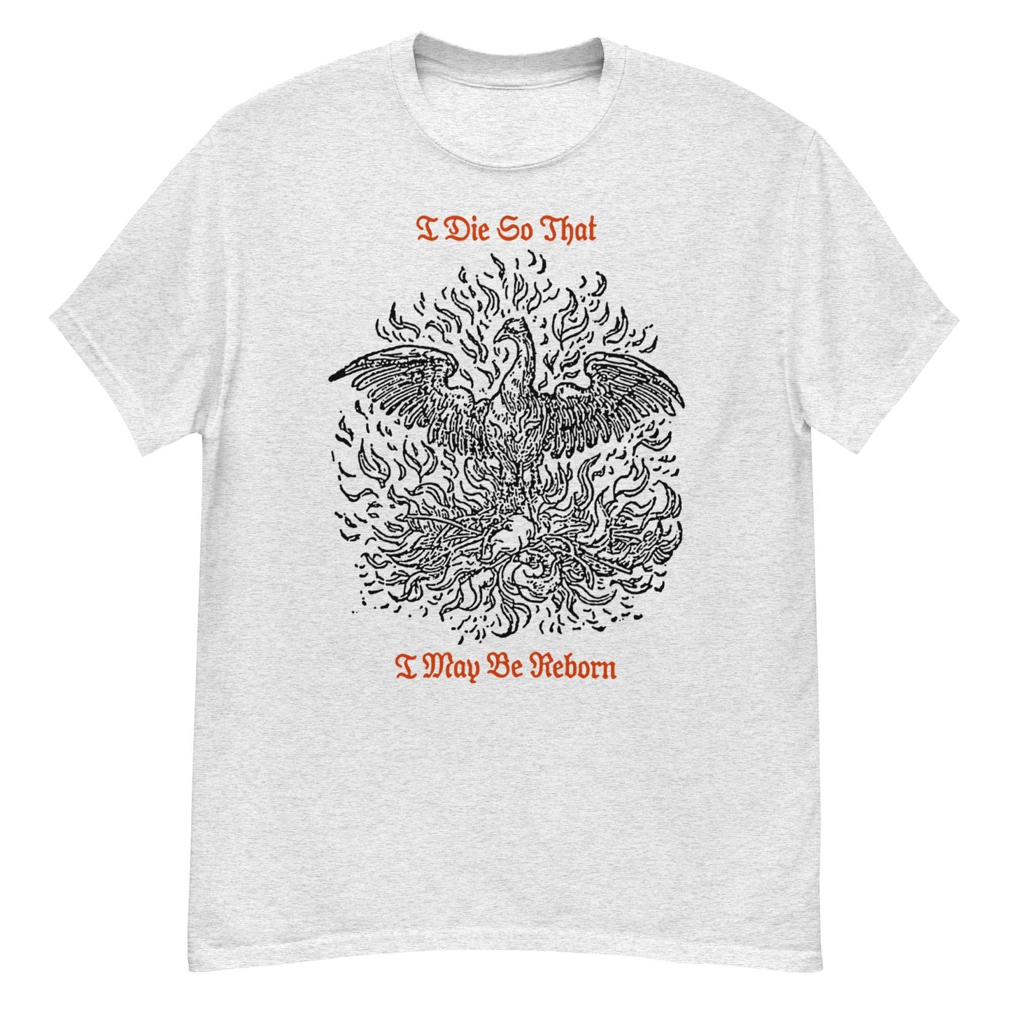 I Die So That I May Be Reborn Neck Short-Sleeve T-Shirt Soft & Breathable