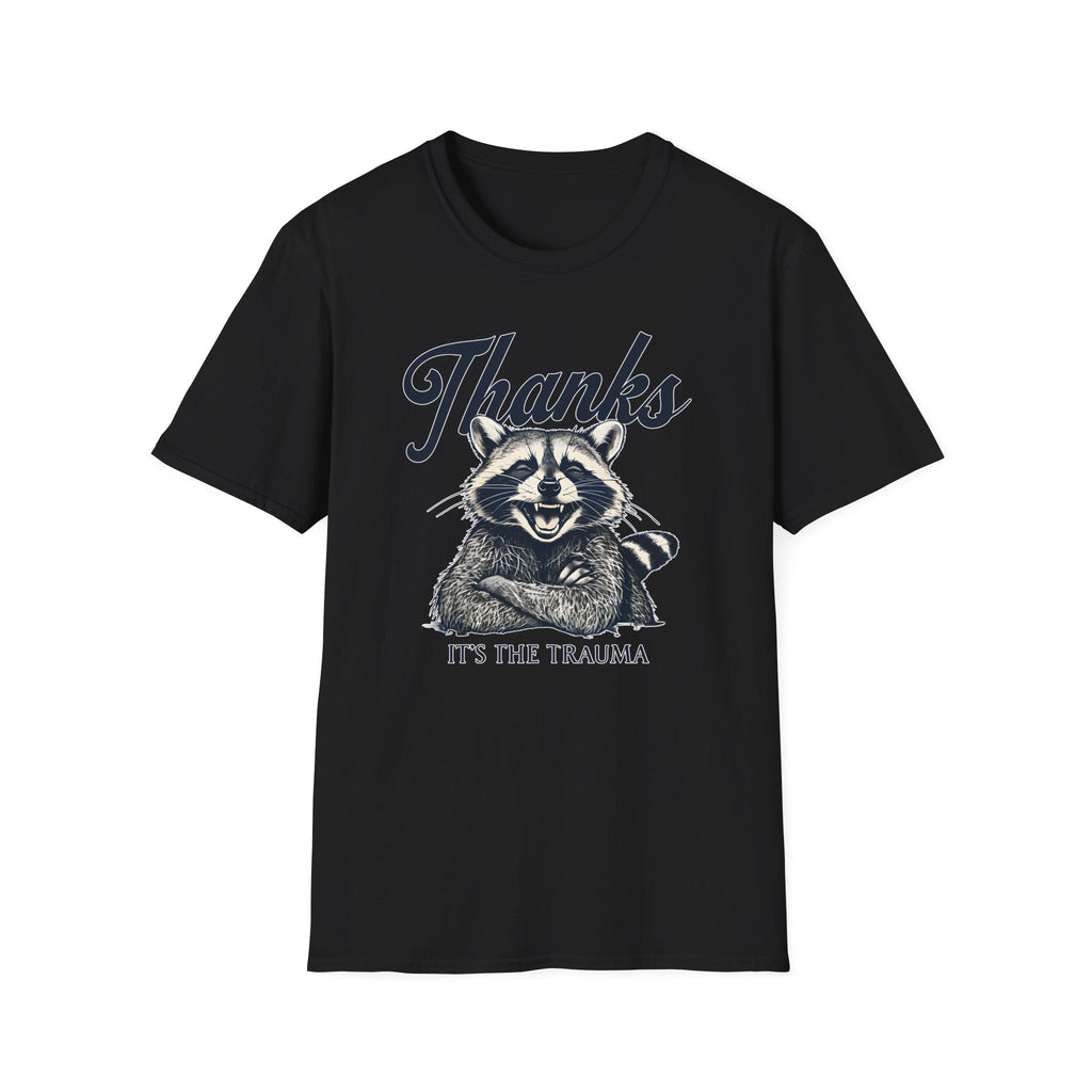 Its The Trauma - Classic Fit