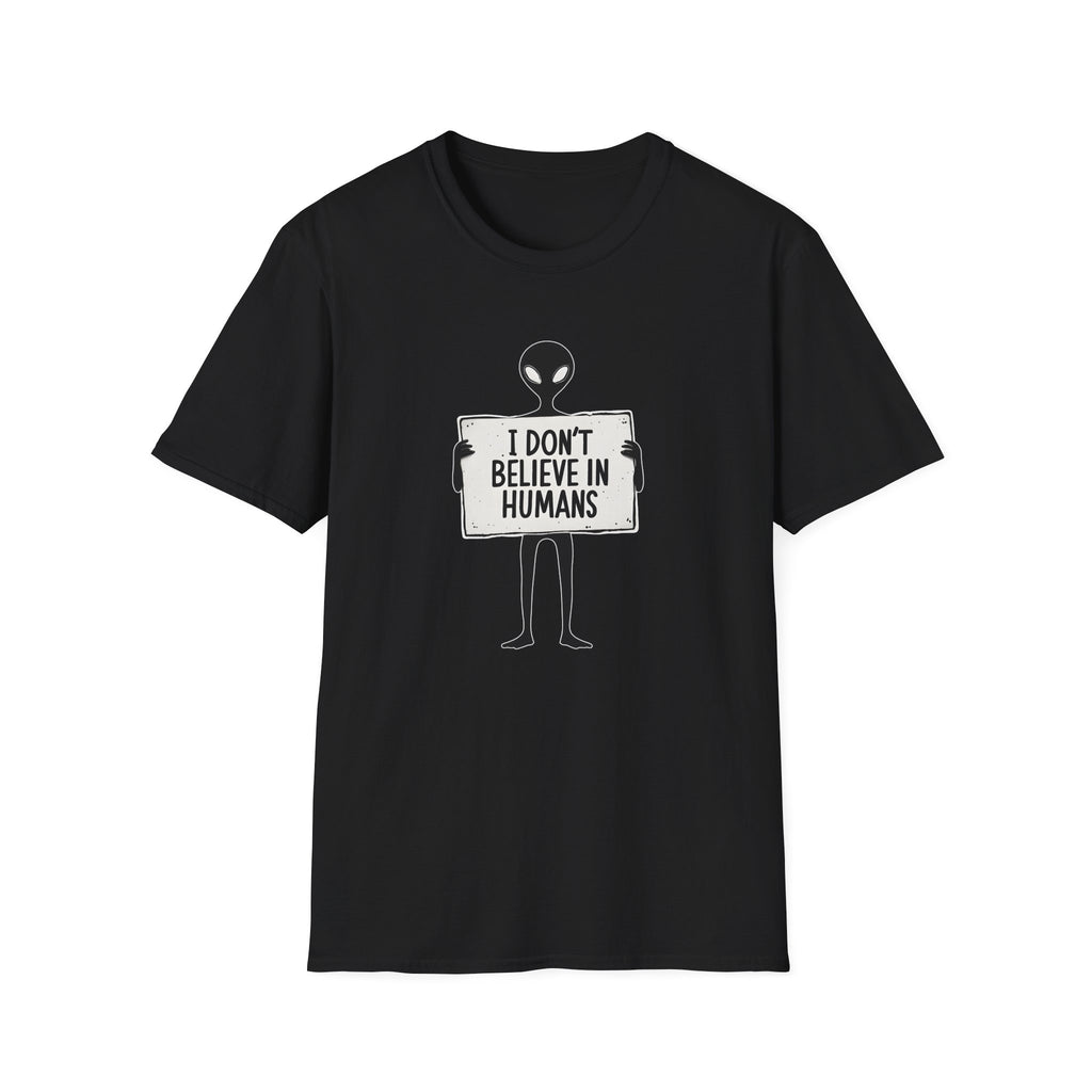 I Dont Belive In Humans - Classic Fit