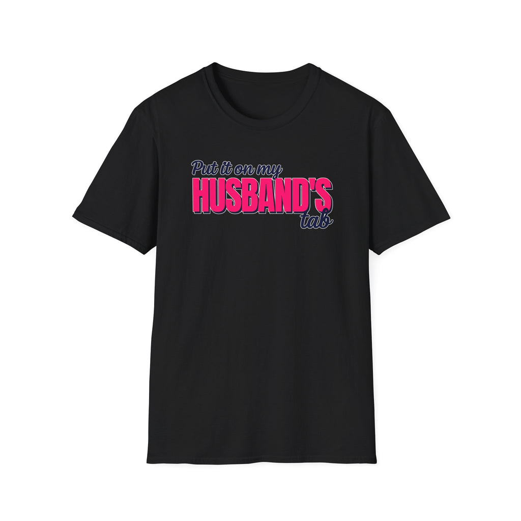 Put It On My Husbands Tab - Classic Fit