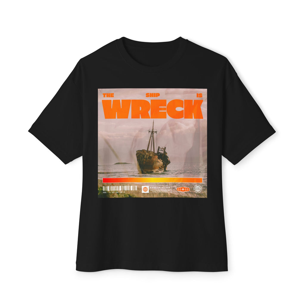 Ship is Wreck - Oversized Fit