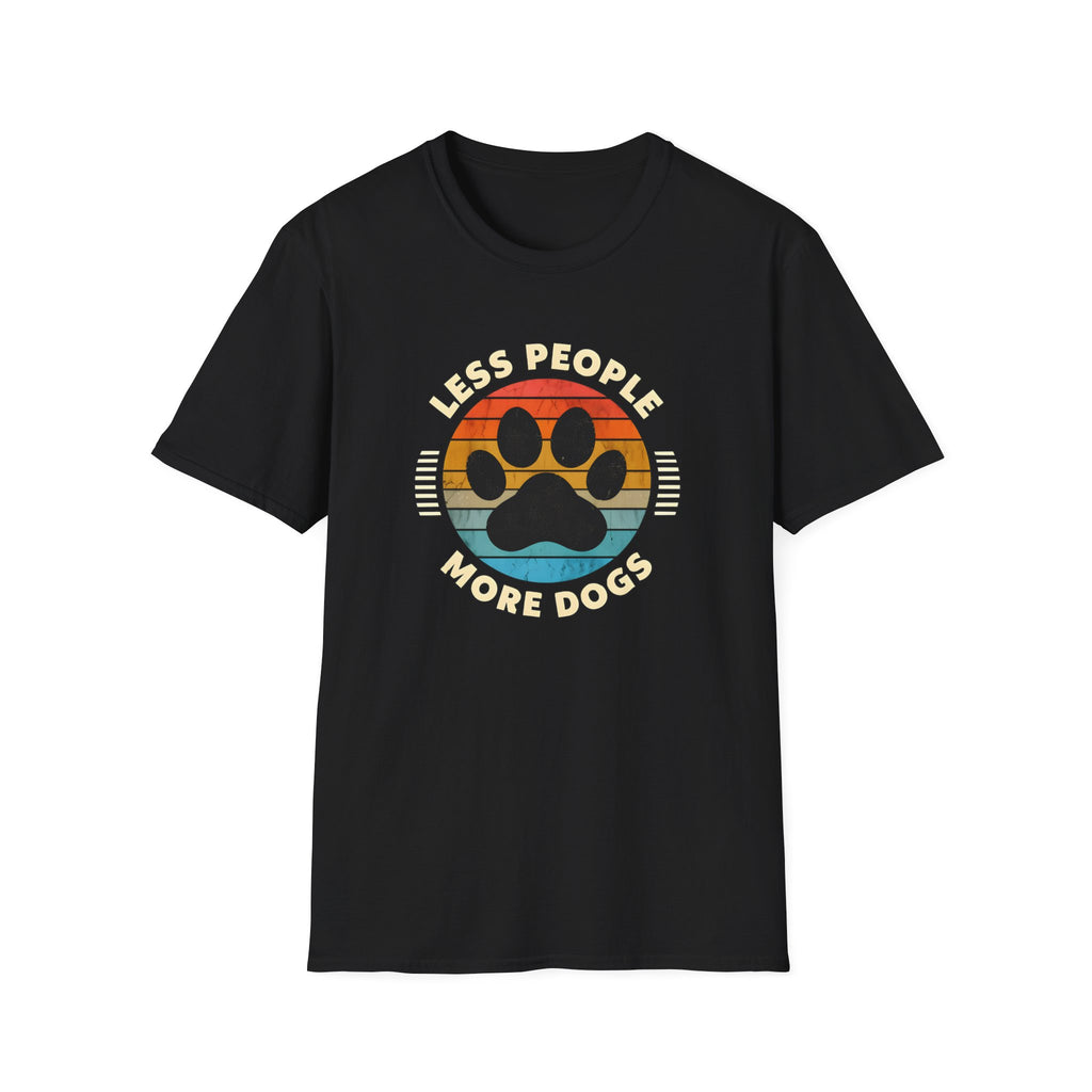Less People More Dogs - Classic Fit