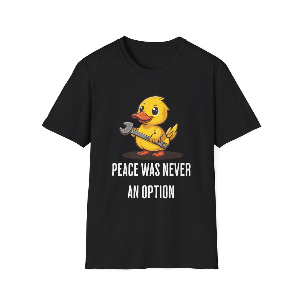 Peace Was Never An Option Duck Wernch - Classic Fit
