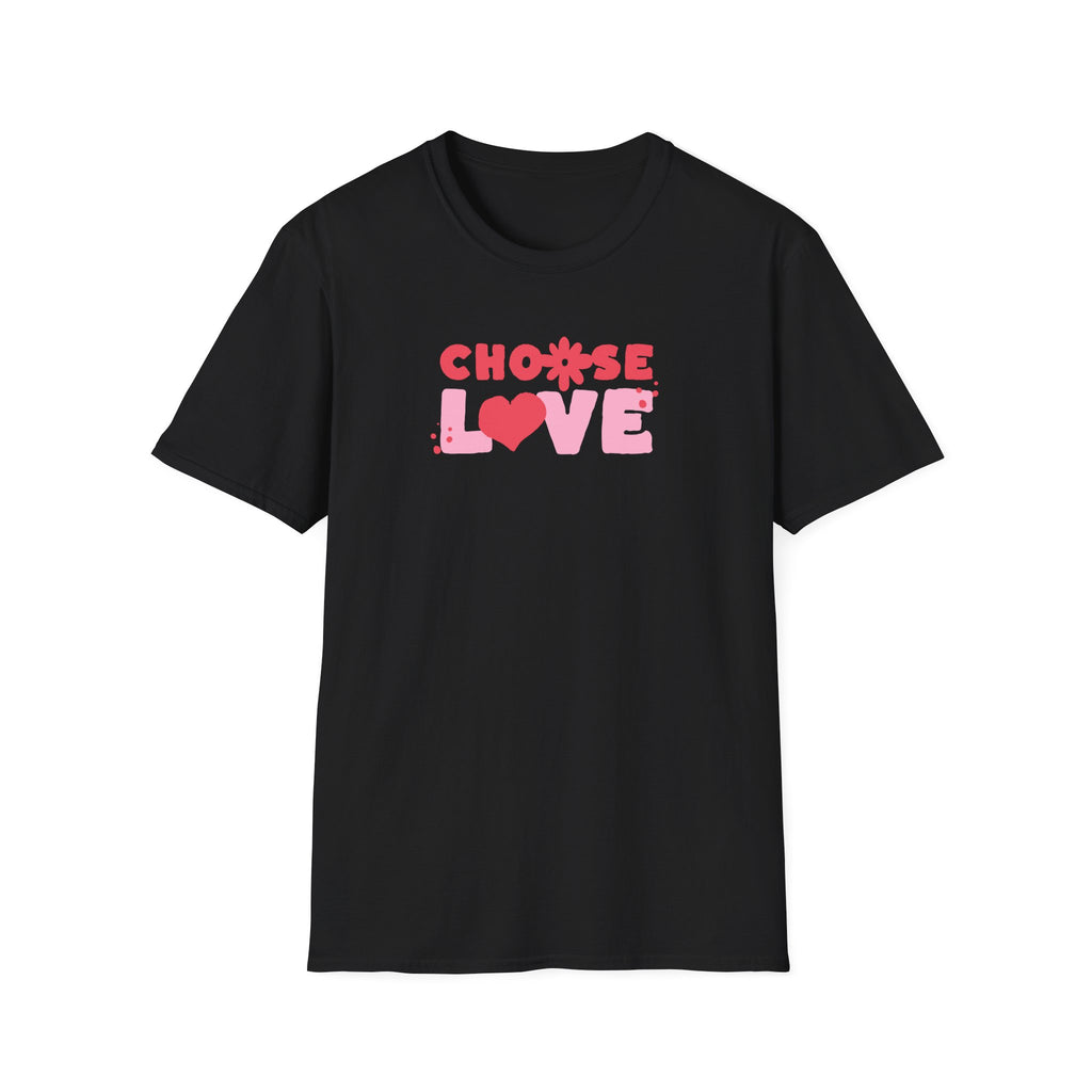 Choose Love - Classic Fit
