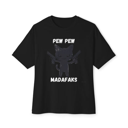 Pew Pew Madafakas - Oversized Fit