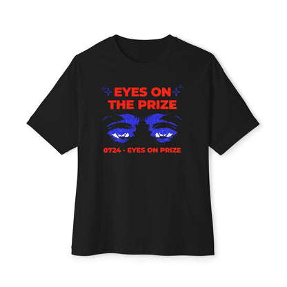 Eyes on The Prize - Oversized Fit