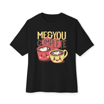 Me and You - Oversized Fit
